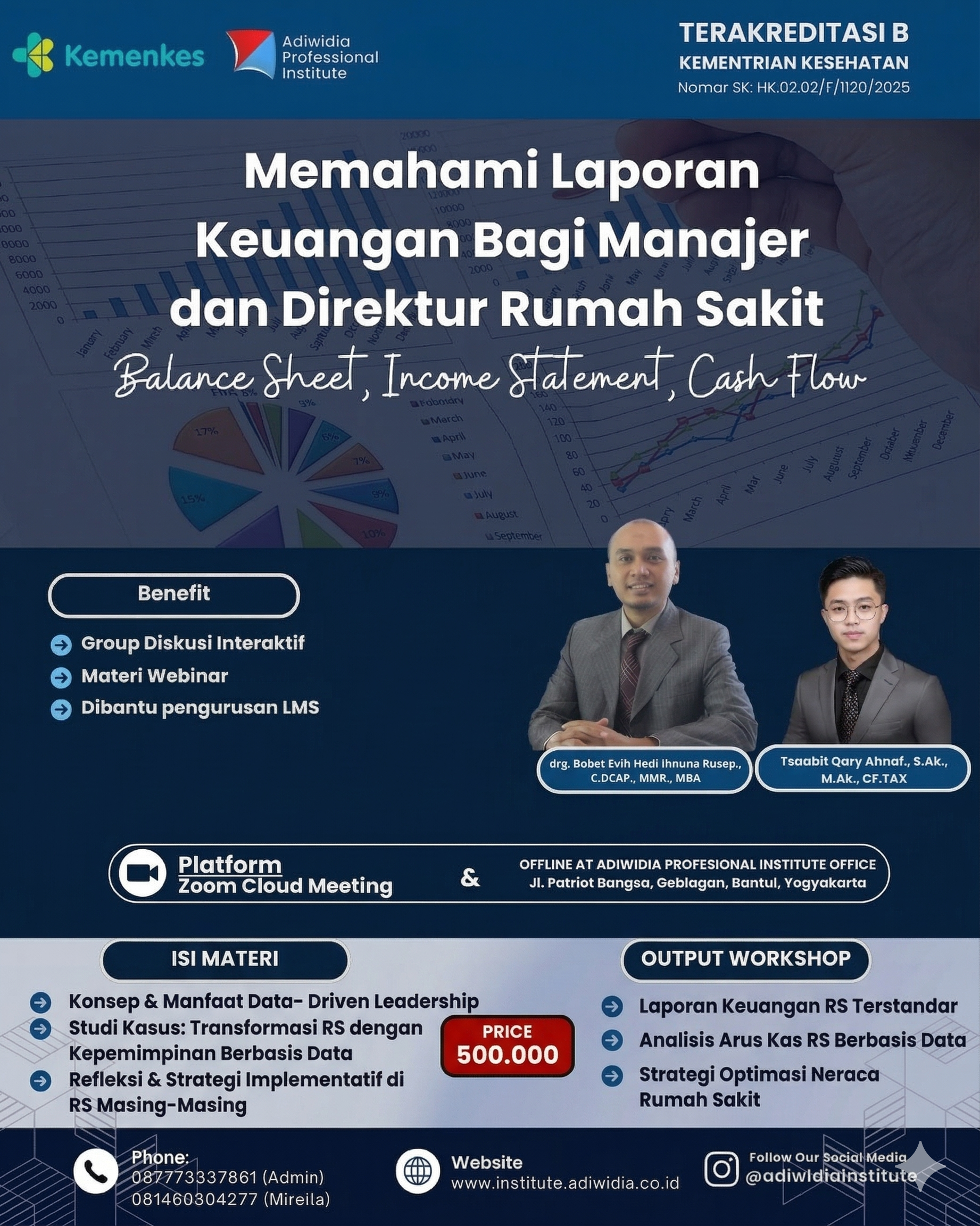 Workshop Nasional : Memahami Laporan Keuangan Bagi Manajer dan Direktur Rumah Sakit (Balance Sheet, Income Statement, Cash Flow)
