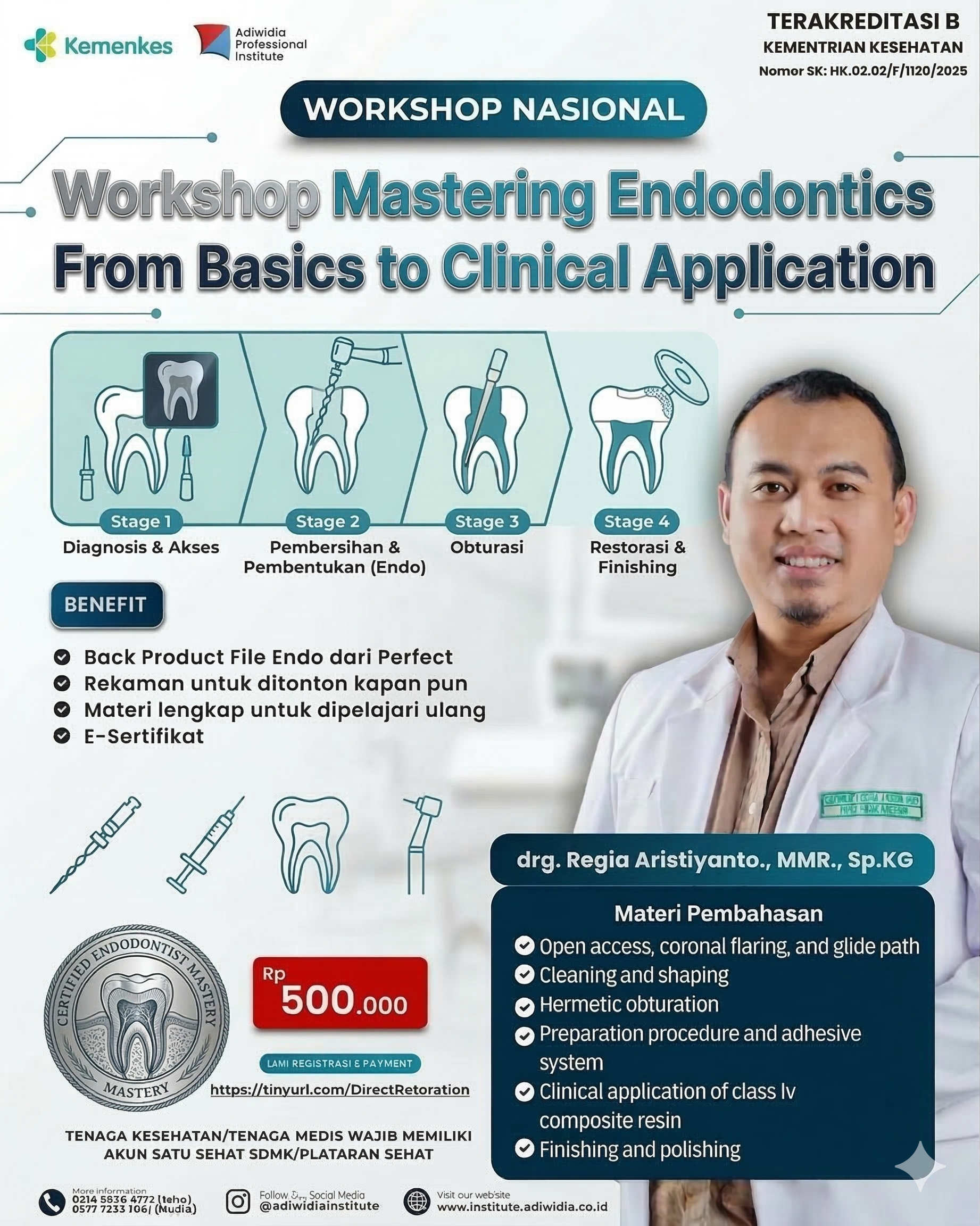 “Workshop Mastering Endodontics From Basics to Clinical Application”