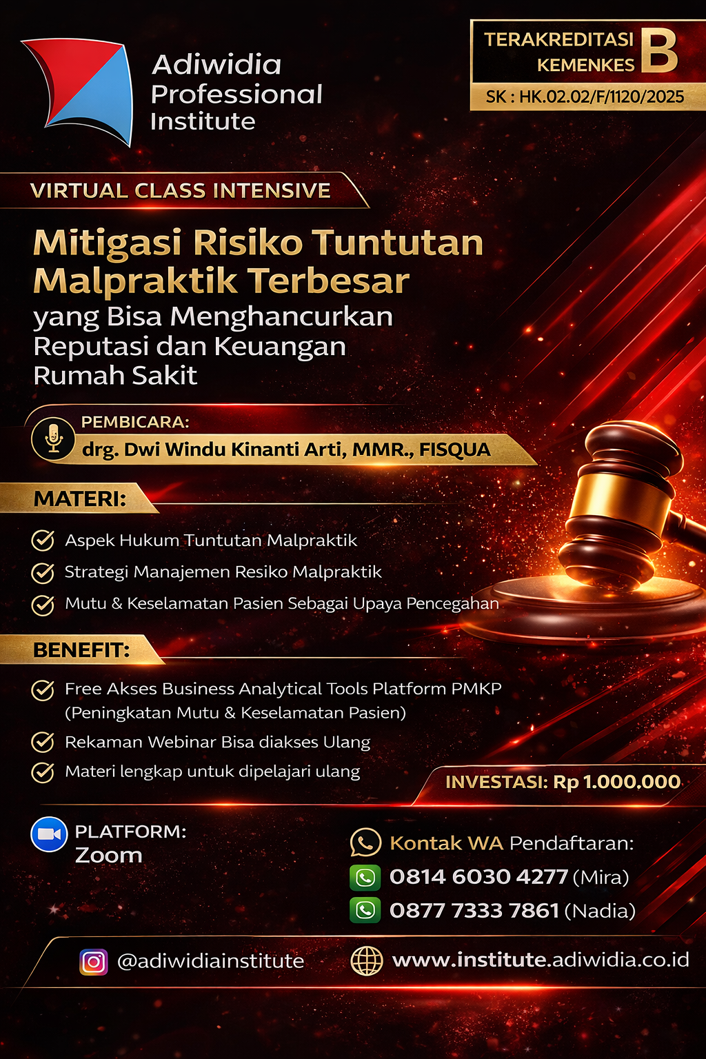 Virtual Class Intensive Protecting Your Hospital: Mitigasi Risiko Tuntutan Malpraktik Terbesar yang Bisa Menghancurkan Reputasi dan Keuangan Rumah Sakit.