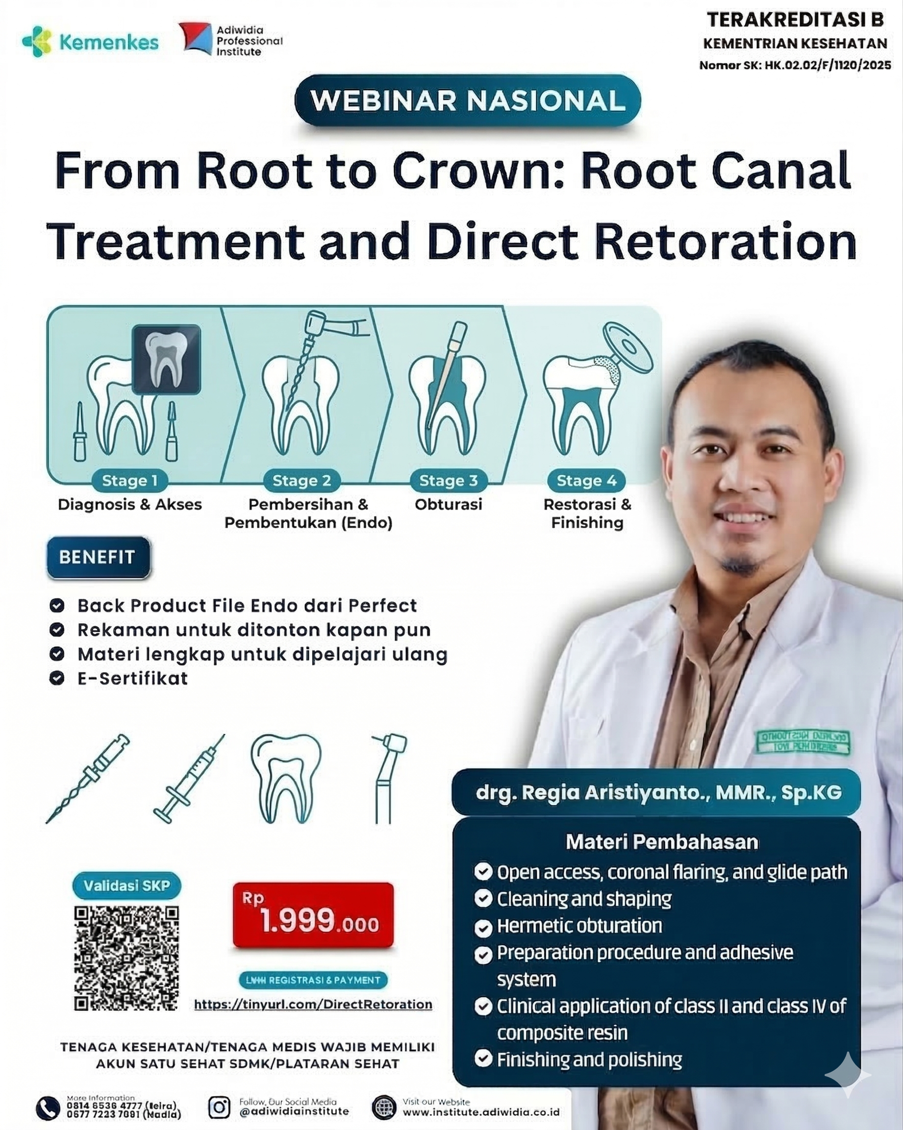 Workshop Nasional Eksklusif: “From Root to Crown: Root Canal Treatment and Direct Restoration”