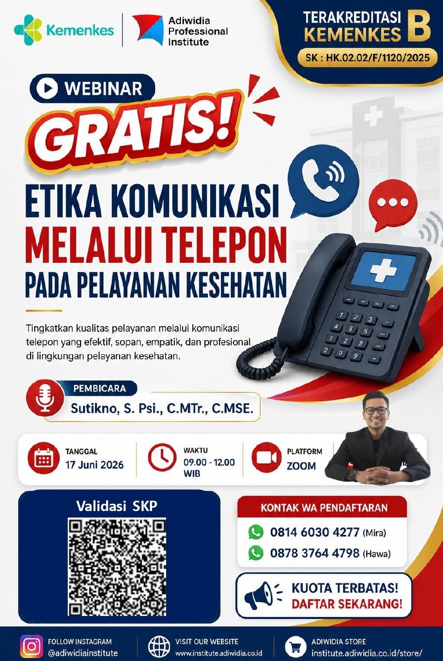 Webinar GRATIS Ber-SKP Kemenkes RI : "Etika Komunikasi Melalui Telepon pada Pelayanan Kesehatan"