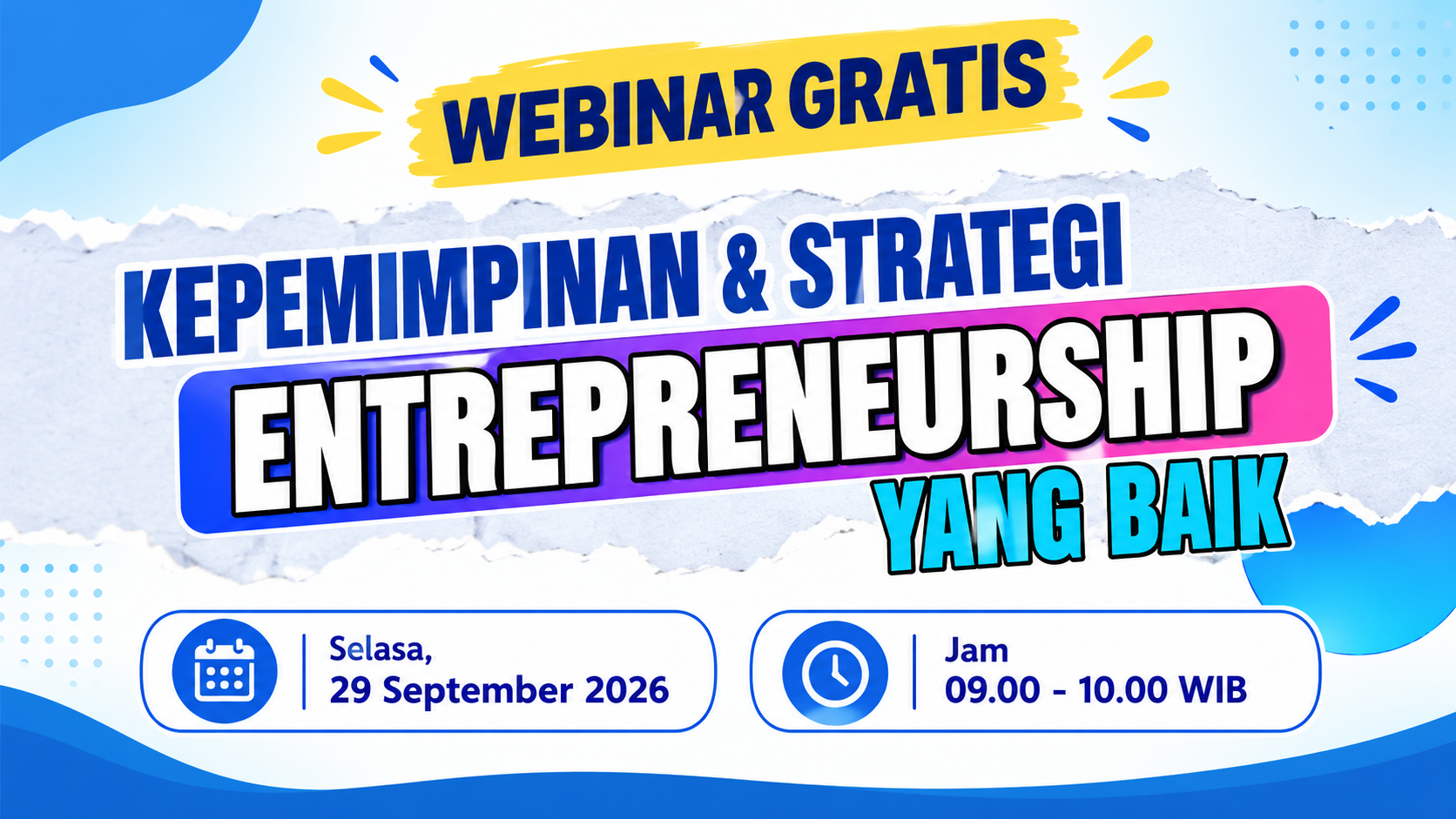 Webinar Gratis : Kepemimpinan & Strategi Entreprenuership Yang Baik